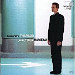 RAMEAU; DEBUSSY - Tharaud plays Rameau - Alexandre Tharaud