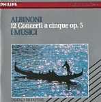 ALBINONI - 12 Concerti a cinque, Op.5 - I Musici